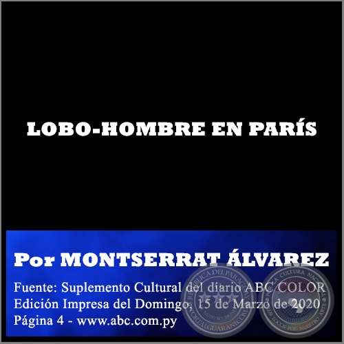 LOBO-HOMBRE EN PARÍS - Por MONTSERRAT ÁLVAREZ - Domingo, 15 de Marzo de 2020